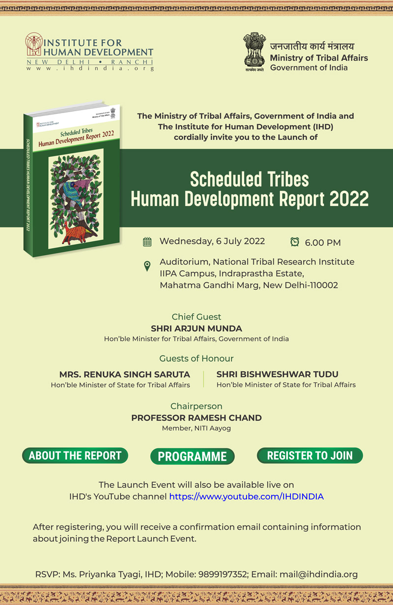 Invitation Launch of Scheduled Tribes Human Development Report 2022 6 July 2022 6pm